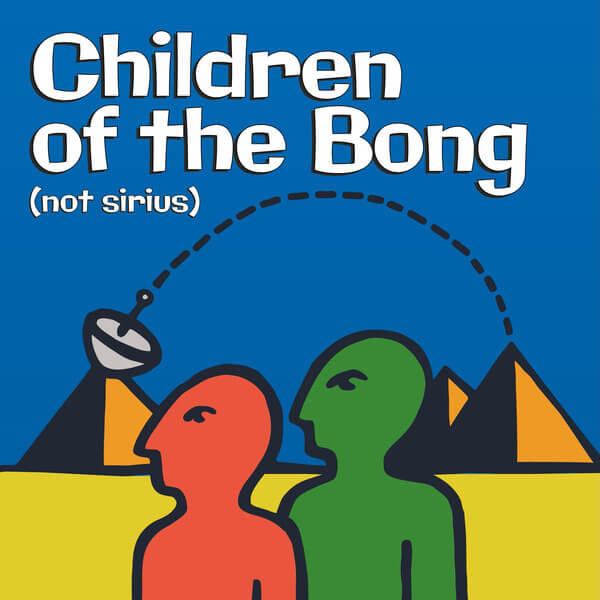 Children of the Bong - Not Sirius - CD