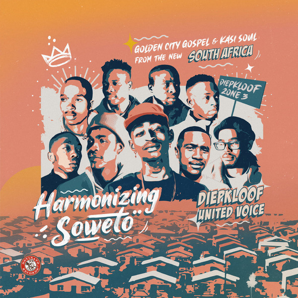 Diepkloof United Voice - Harmonizing Soweto: Golden City Gospel & Kasi Soul from the new South Africa - LP