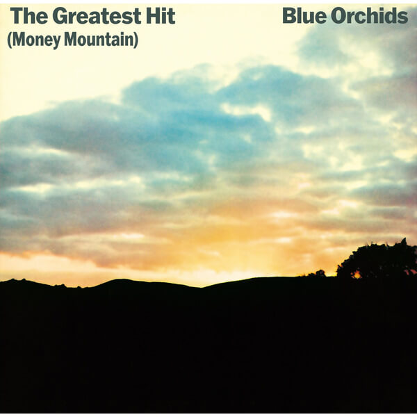 Blue Orchids - The Greatest Hit (Money Mountain) - 2LP