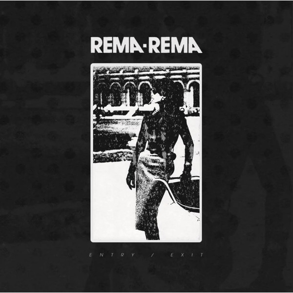 Rema-Rema - Entry / Exit - 12"