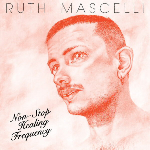 Ruth Mascelli - Non-Stop Healing Frequency - LP