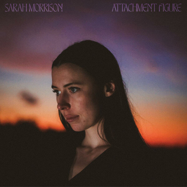 Sarah Morrison - Attachment Figure - LP