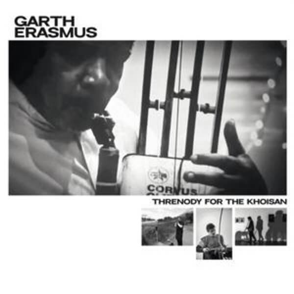 Garth Erasmus - Threnody For The Khoisan - LP