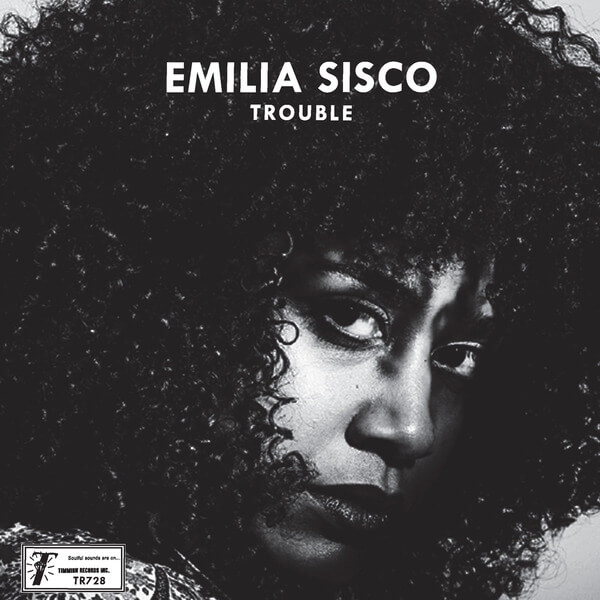 Emilia Sisco with Cold Diamond & Mink - Trouble - 7"