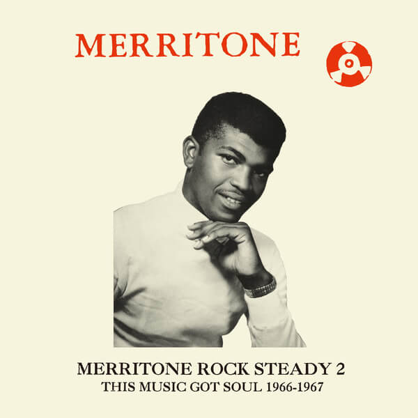 VA - Merritone Rock Steady 2: This Music Got Soul 1966-1967 - LP