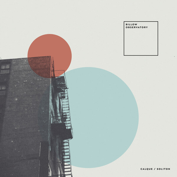 Billow Observatory - Calque / Soliton - LP