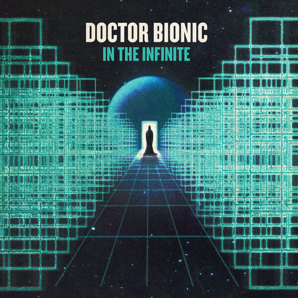 Doctor Bionic - In The Infinite - LP