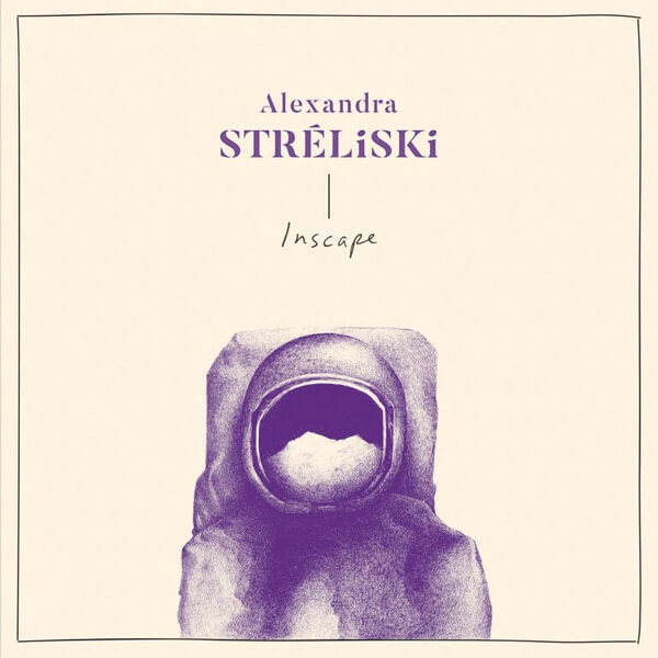 Alexandra Streliski - Inscape - LP