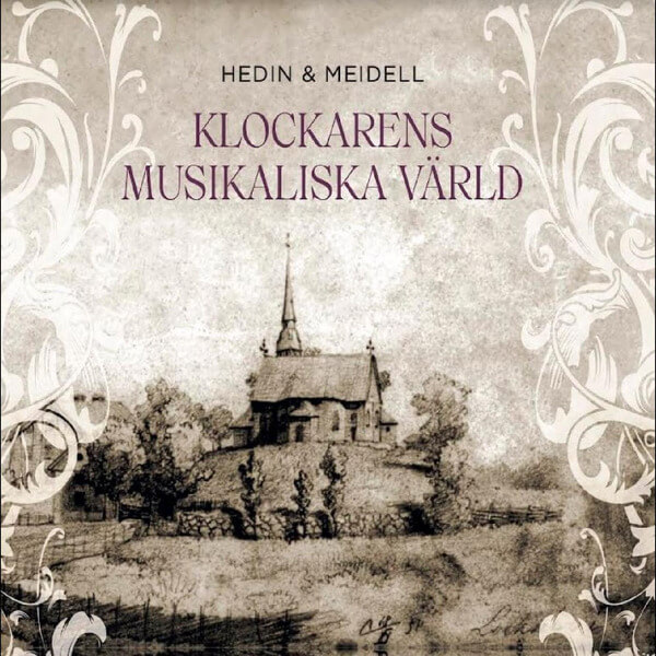 Hedin & Meidell - Klockarens Musikaliska Varld - CD