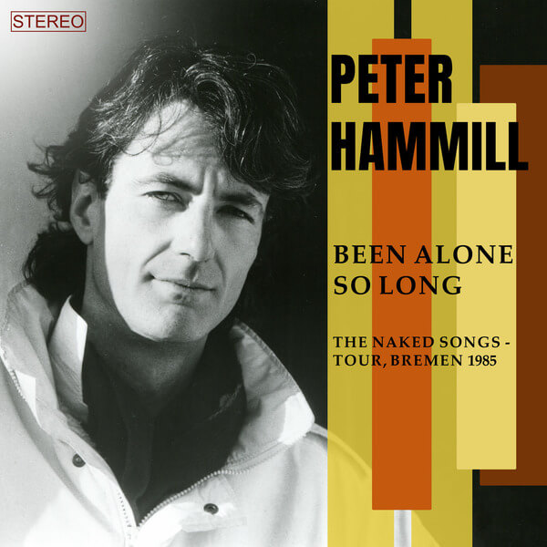 Peter Hammill - Been Alone So Long - 2CD
