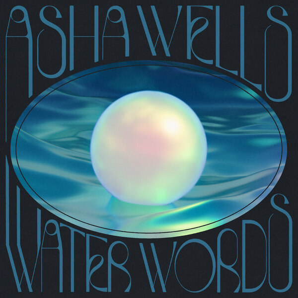 Asha Wells - Water Words - CD