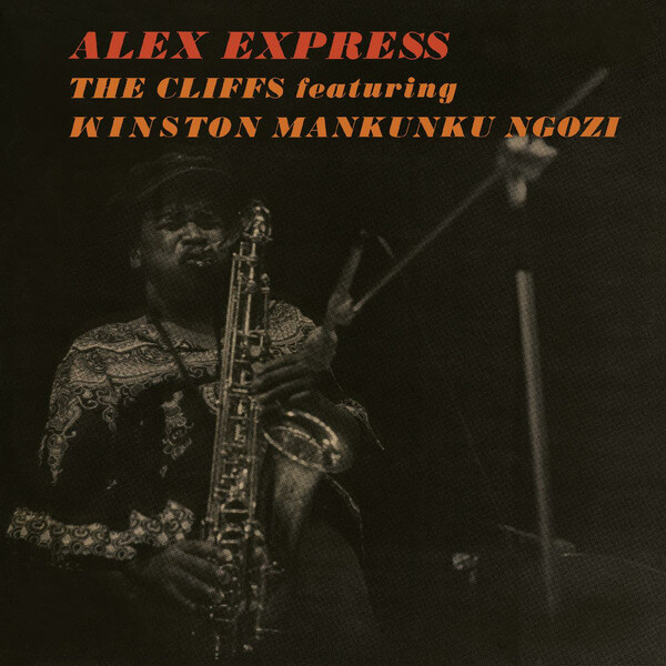The Cliffs featuring Mankunku Ngozi - Alex Express - LP