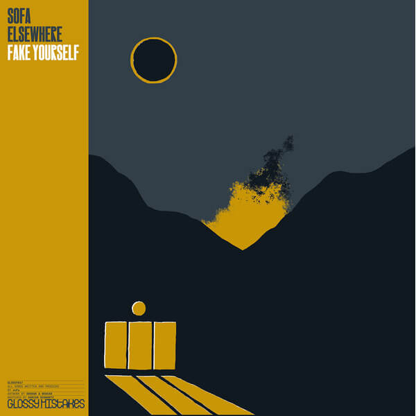 Sofa Elsewhere - Fake Yourself - 2LP