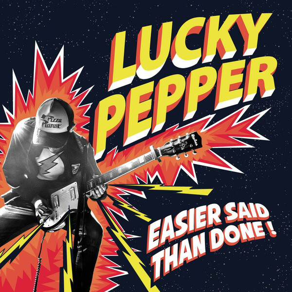 Lucky Pepper - Easier Said Than Done! - LP