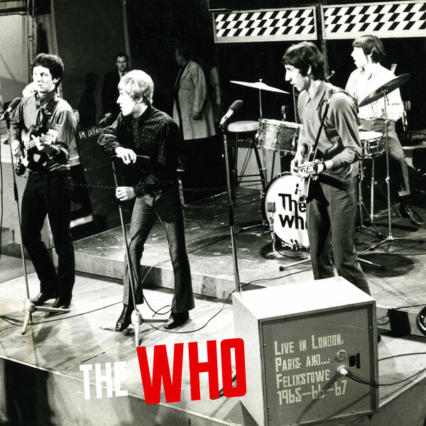 The Who - Live in London, Paris and…Felixstowe 1965-66-67 - CD