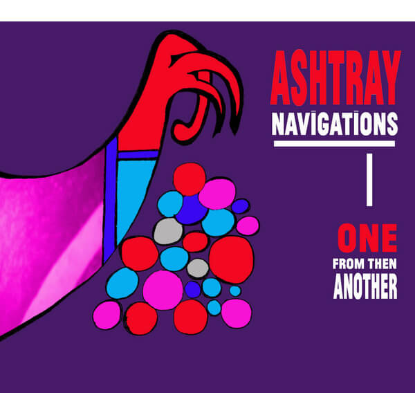 Ashtray Navigations - One From Then Another - CD