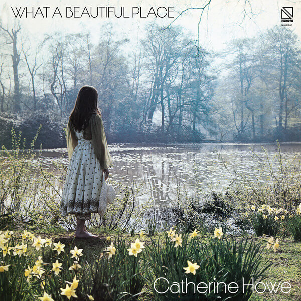 Catherine Howe - What a Beautiful Place - LP