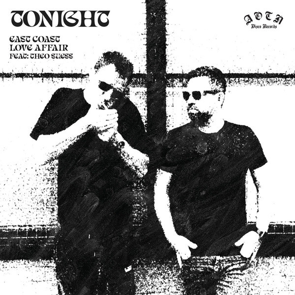 East Coast Love Affair - Tonight - 7"