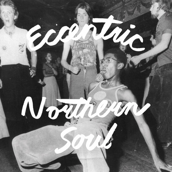 VA - Eccentric Northern Soul - LP