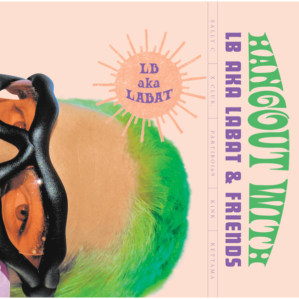 LB aka Labat - Hangout with LB aka Labat & Friends - 3LP