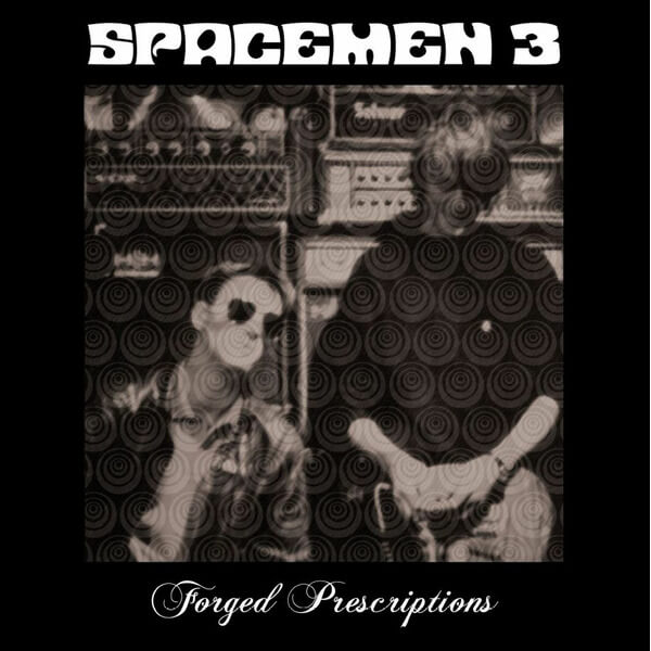 Spacemen 3 - Forged Prescriptions - 2CD