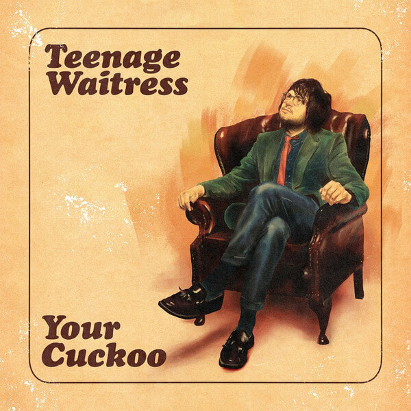 Teenage Waitress - Your Cuckoo - LP