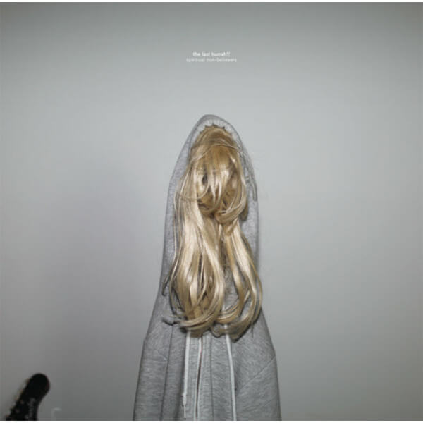 The Last Hurrah - Spiritual Non-Belivers - LP