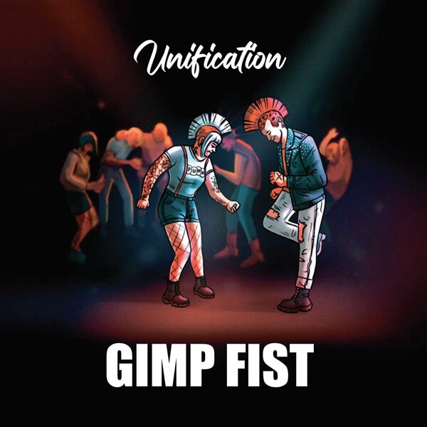 Gimp Fist - Unification - LP