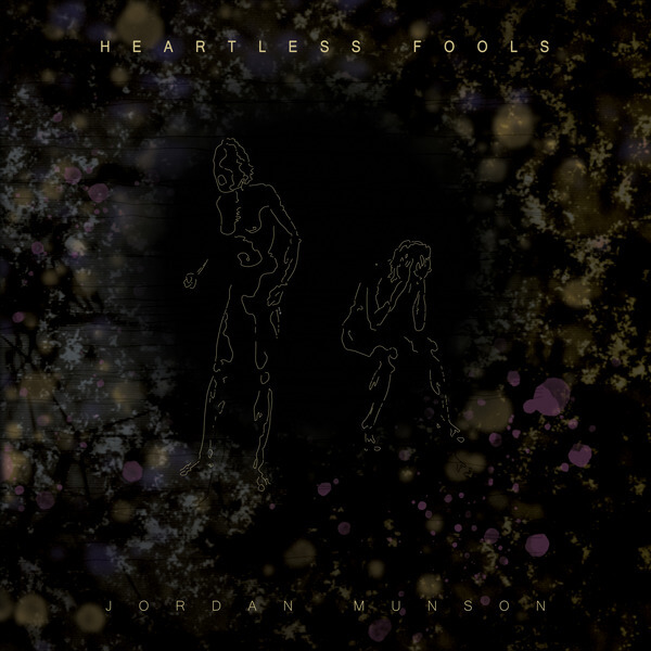 Jordan Munson - Heartless Fools - LP