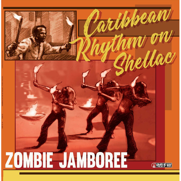 VA - Zombie Jamboree - Caribbean Rhythm On Shellac - LP