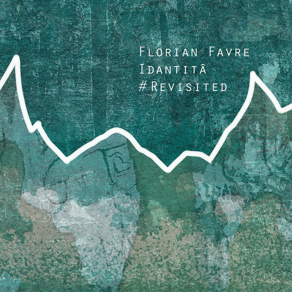 Florian Favre - Idantita #Revisited - CD