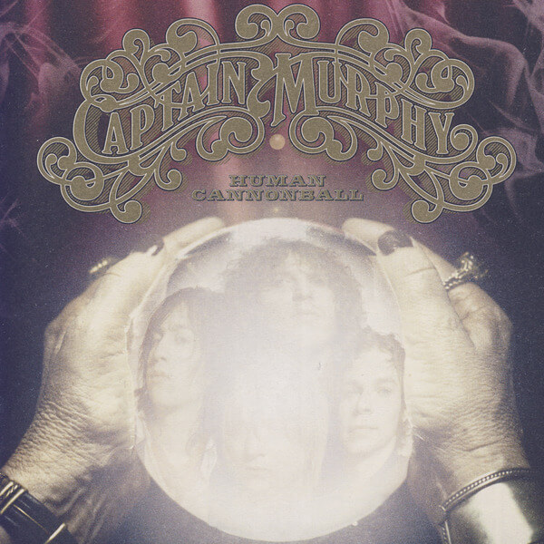 Captain Murphy - Human Cannonball - CD