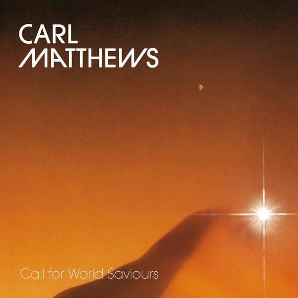 Carl Matthews - Call For World Saviours - CD