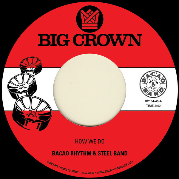 Bacao Rhythm & Steel Band -  How We Do b/w Nuthin’ But A G Thang - 7"