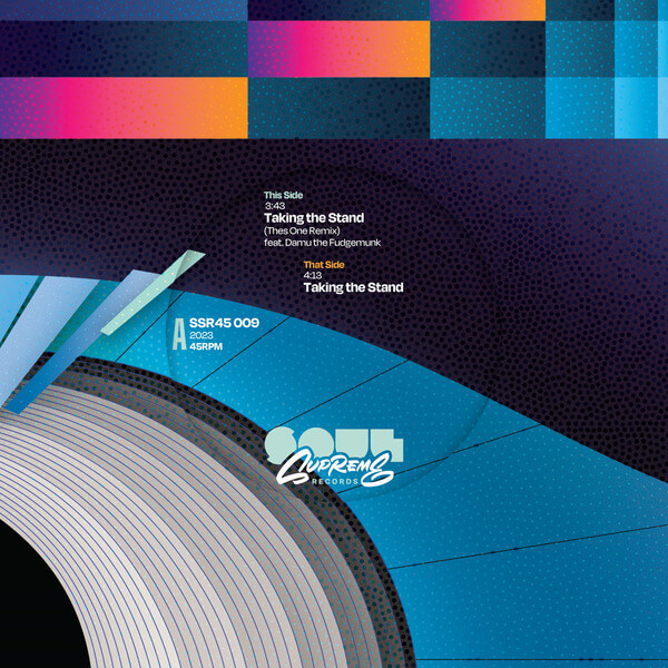 Soul Supreme - Taking the Stand (Thes One remix) / Taking the Stand - 7"