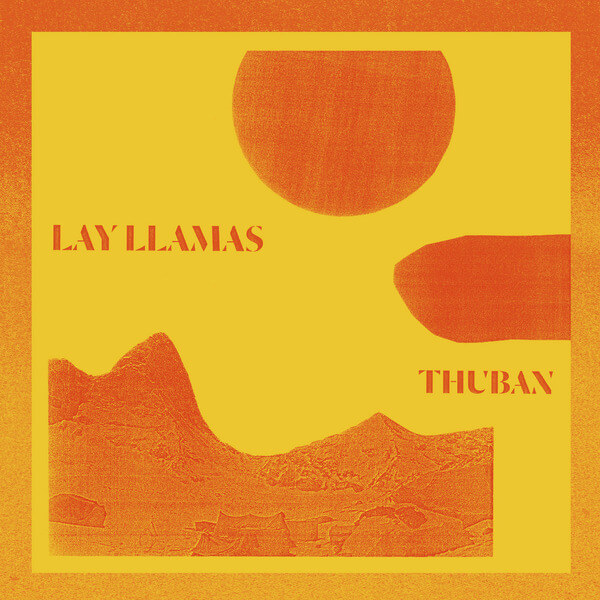 Lay Llamas - Thuban - LP