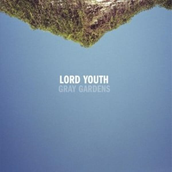 Lord Youth - Gray Gardens - CD