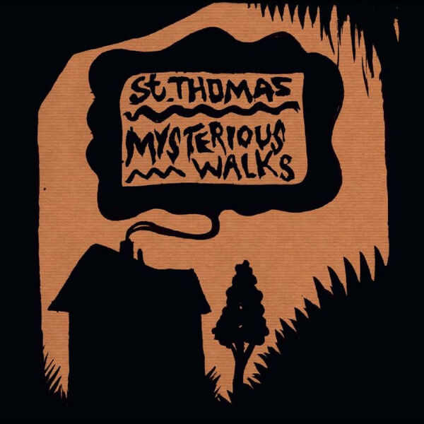 St. Thomas - Mysterious Walks - LP