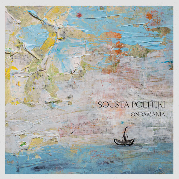 Sousta Politiki - Ondamania - LP
