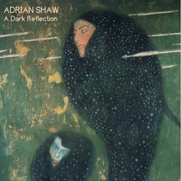 Adrian Shaw - A Dark Reflection - CD
