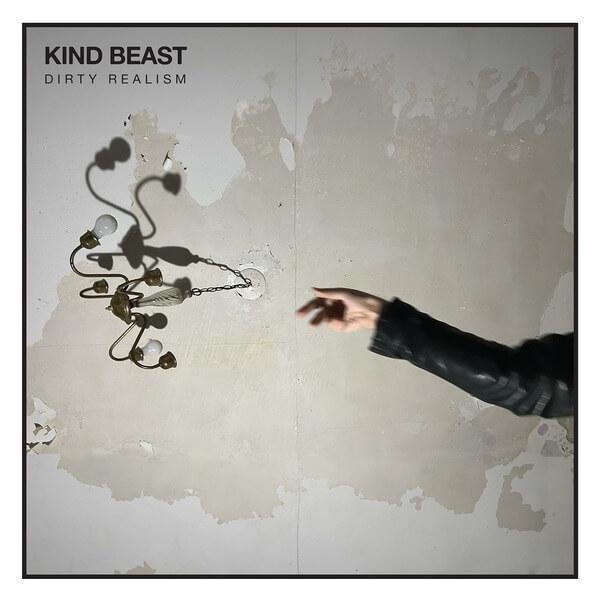Kind Beast - Dirty Realism - LP