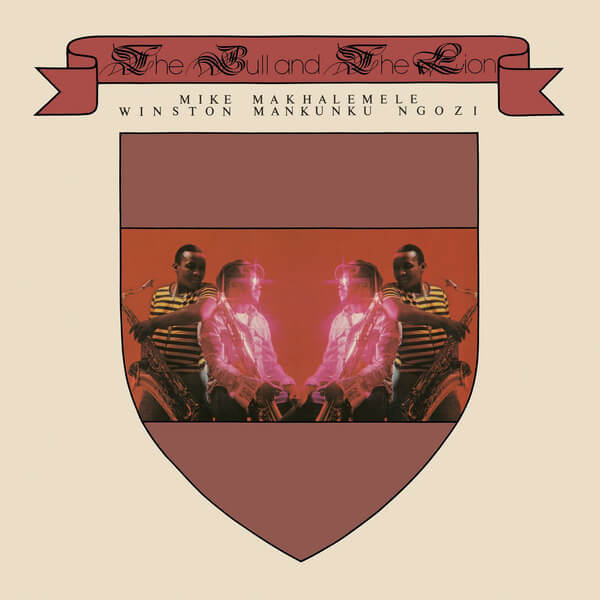 Mike Makhalemele & Winston 'Mankunku' Ngozi - The Bull And The Lion - LP