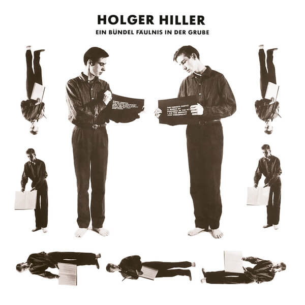 Holger Hiller - Ein Bundel Faulnis in der Grube - LP