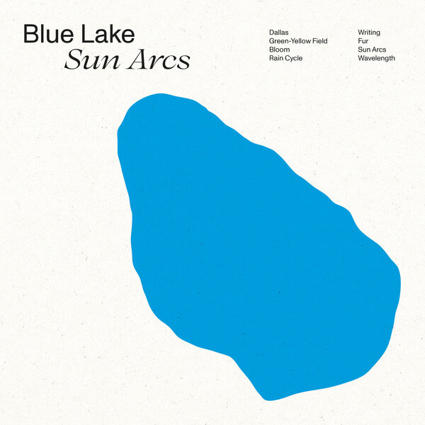 Blue Lake - Sun Arcs - LP