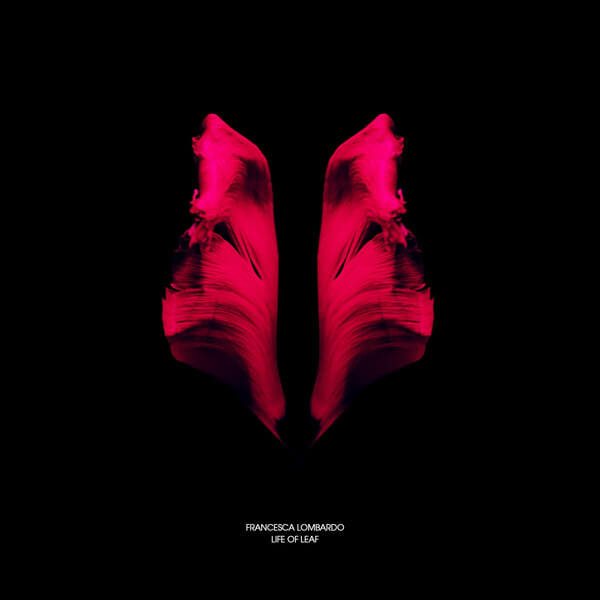 Francesca Lombardo - Life Of Leaf - CD