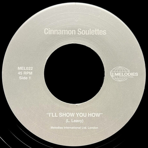 Cinnamon Soulettes - I'll Show You How - 7"