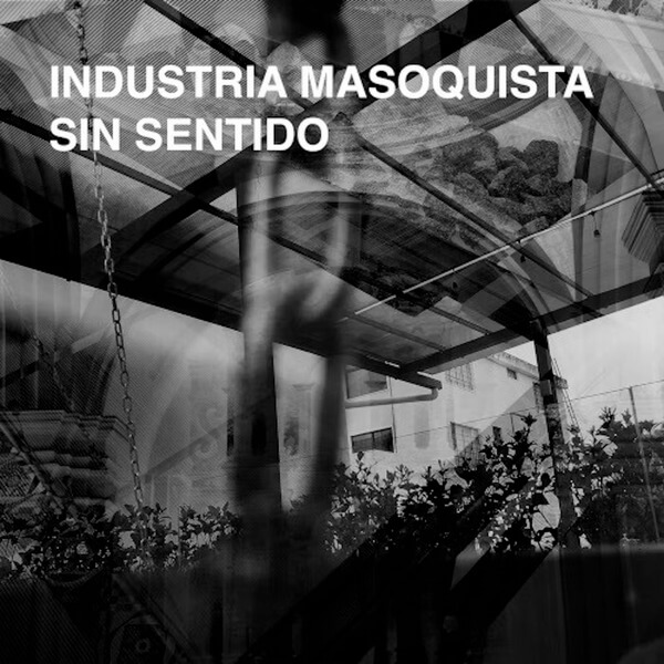 Industria Masoquista - Sin Sentido - CD