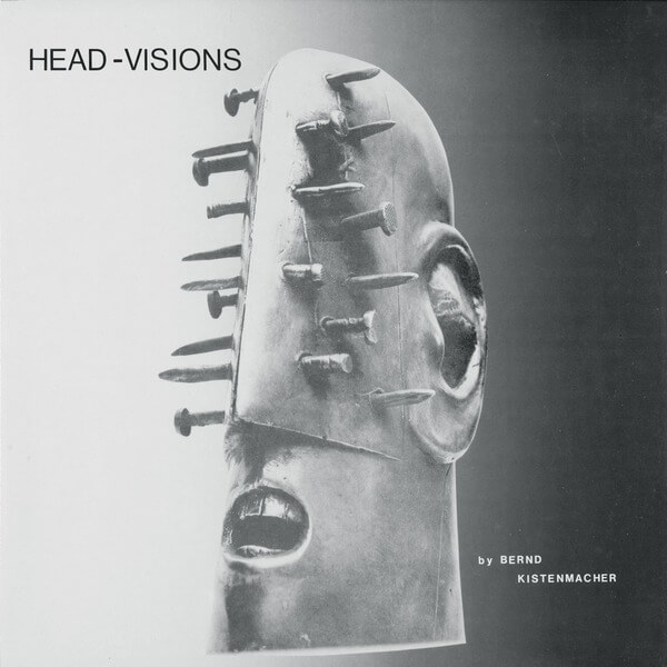 Bernd Kistenmacher - Head - Visions - LP