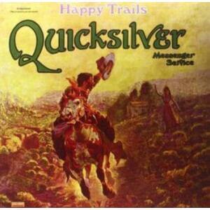 Quicksilver Messenger Service - Happy Gtrails - Vinyl LP