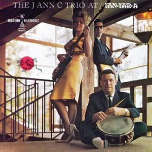 The J Ann C Trio - At Tan-Tar-A - Vinyl LP